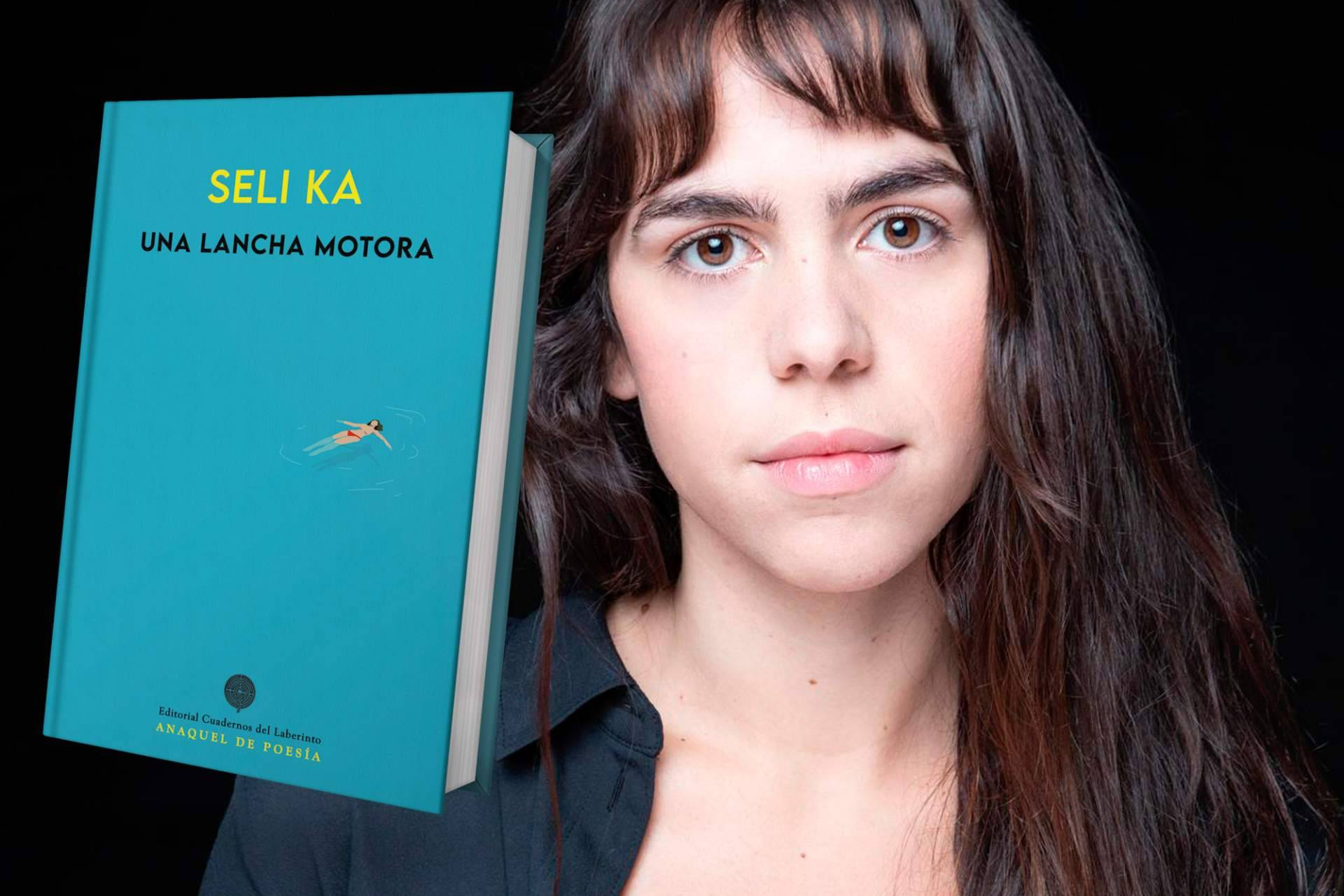 Seli Ka publica ‘Una lancha motora’. Poesía para huir